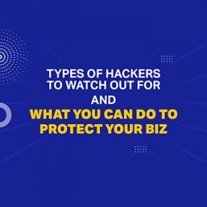Types Of Hackers To Watch Out For And What You Can Do To Protect Your ...