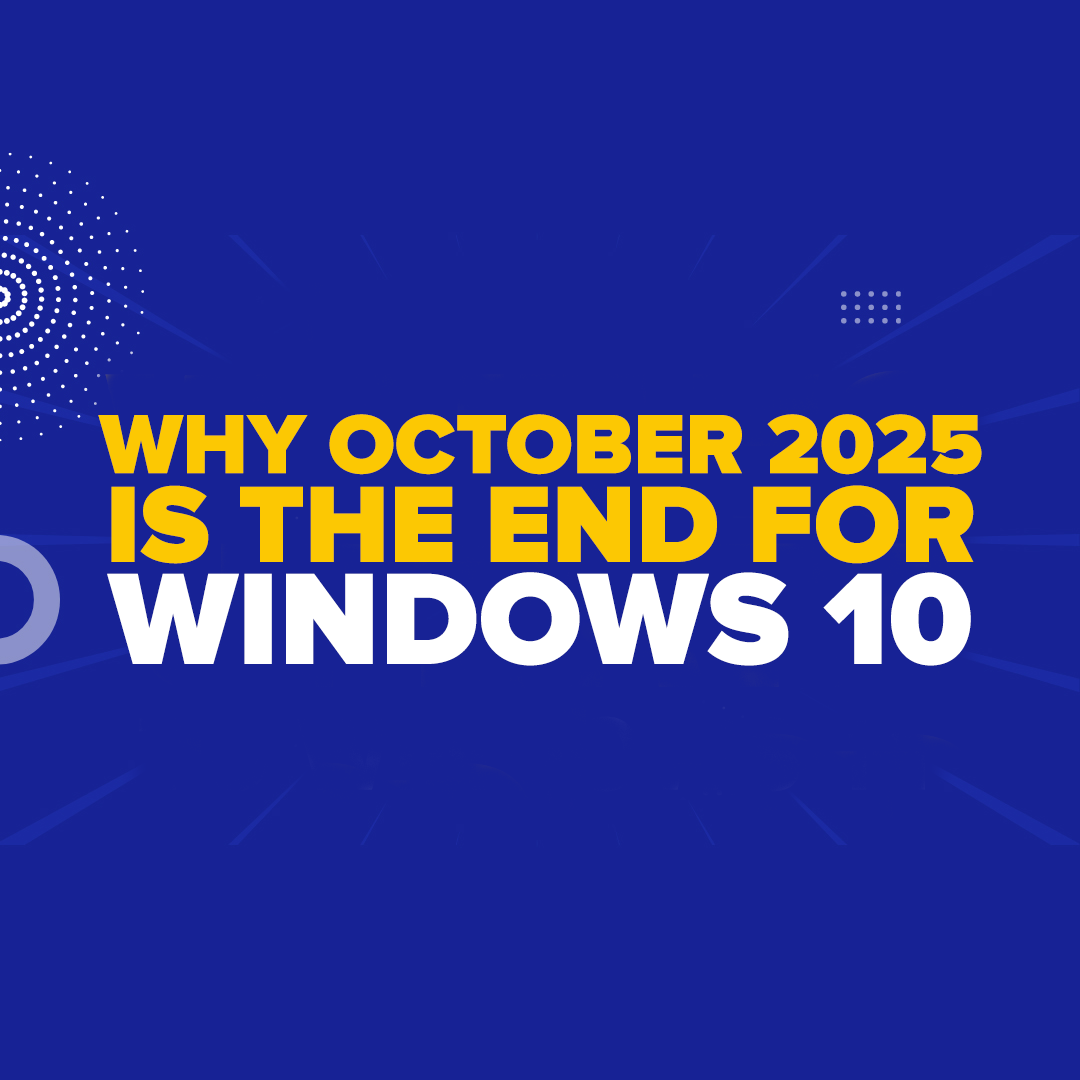 Why October 2025 Is The End For Windows 10 | MYDWARE IT Solutions Inc.