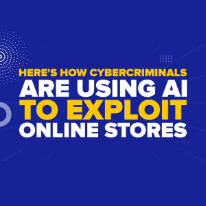 Here's How Cybercriminals Are Using AI to Exploit Online Stores