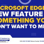 Edge’s New Feature Is Something You Don't Want To Miss