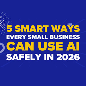 5 Smart Ways Small Businesses Can Use AI Safely in 2025